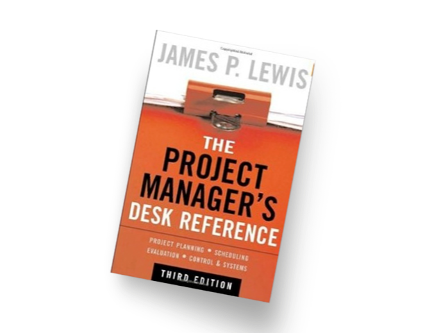 Project Manager's Desk Reference